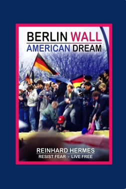<span>Berlin Wall American Dream:</span> Berlin Wall American Dream